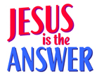 Jesus is the Answer